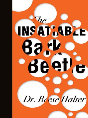 cover image of The Insatiable Bark Beetle